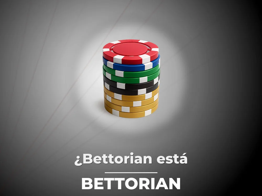 Bettorian - ¿Bettorian está